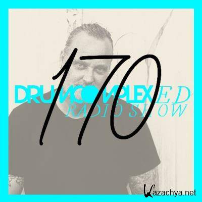 Drumcomplex - Drumcomplexed Radio Show 170 (2022-06-24)