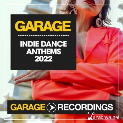Indie Dance Anthems 2022 (2022)