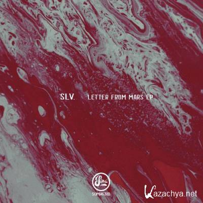 SLV - Letter From Mars EP (2022)
