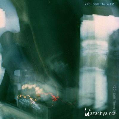 Y2C, Curses & Younger Than Me - Still There (2022)