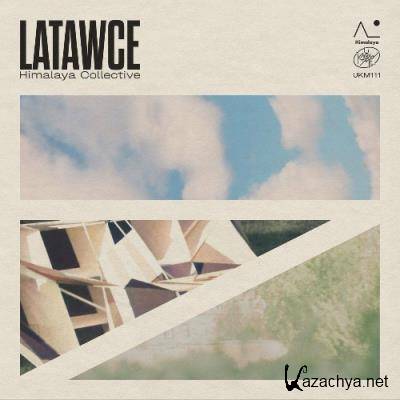 Himalaya Collective - Latawce (2022)