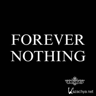Weaponry - Forever Nothing (2022)