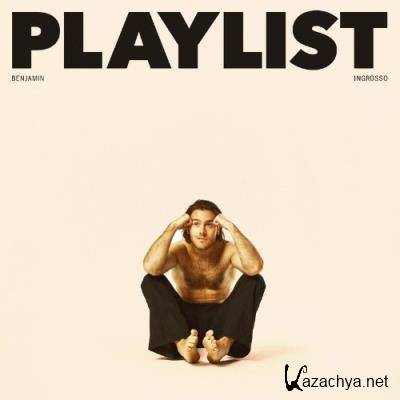 Benjamin Ingrosso - Playlist (2022)