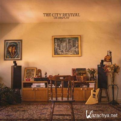 The City Revival - On Display (2022)