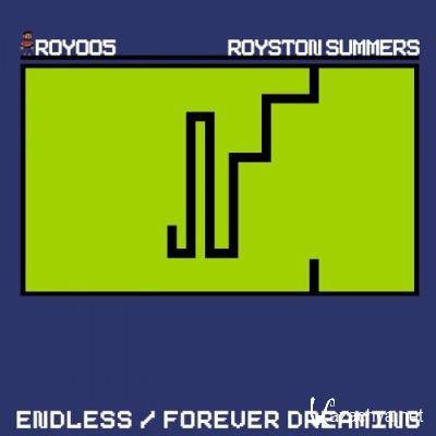 Royston Summers - Endless / Forever Dreaming (2022)