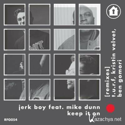 Jerk Boy - Remixes: Keep It On (2022)