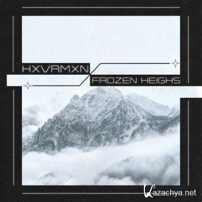 HXVRMXN - Frozen Heighs (2022)