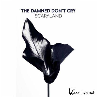 The Damned Don't Cry - Scaryland (2022)