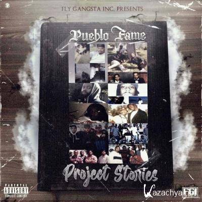 Pueblo Fame - Project Stories (2022)