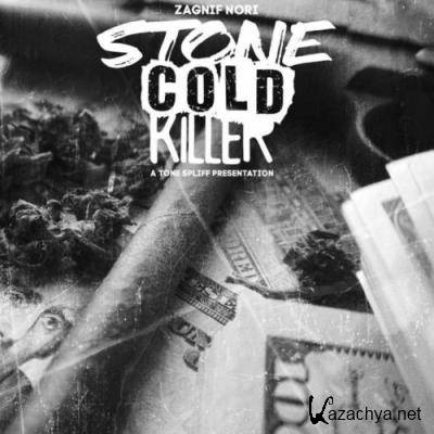 Zagnif Nori & Tone Spliff - Stone Cold Killer (2022)