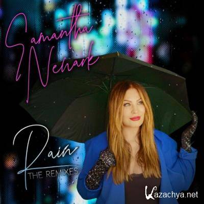 Samantha Newark - Rain (The Remixes) (2022)