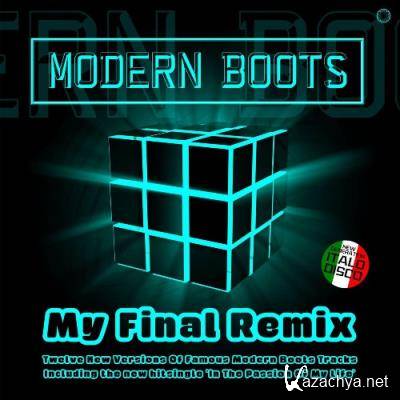 Modern Boots - My Final Remix (2022)