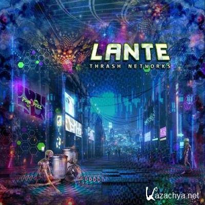 Lante - Thrash Networks (2022)