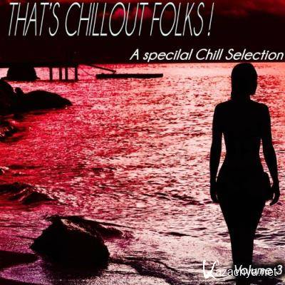 That''s Chillout Folks, Vol. 3 - a Special Chill Selection (Album) (2022)