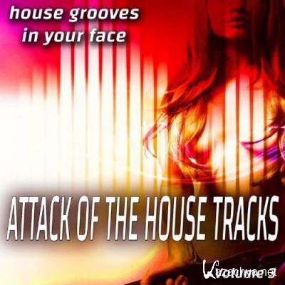 Attack of the House Songs - Vol. 3 - House Grooves in Your Face (Album) (2022)