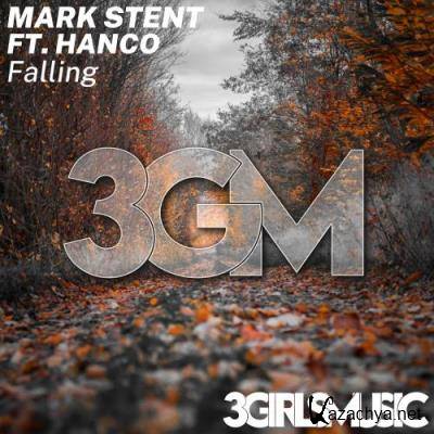 Mark Stent Feat. Hanco - Falling (2022)