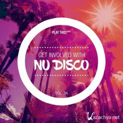 Get Involved with Nu Disco, Vol. 34 (2022)
