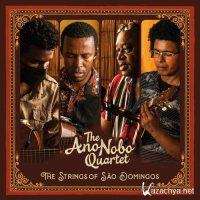 The Ano Nobo Quartet - The Strings of Sao Domingos (2022)