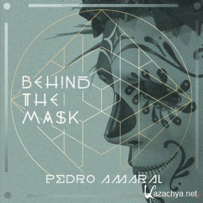 Pedro Amaral - Behind The Mask (2022)