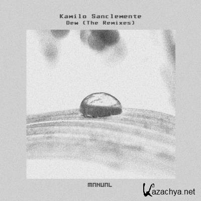 Kamilo Sanclemente - Dew (The Remixes) (2022)