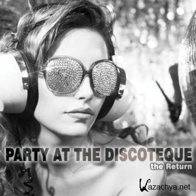 Party at the Discoteque: The Return (2022)