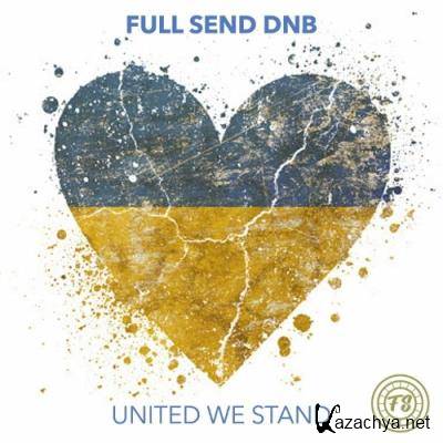 Full Send dnb: United We Stand (2022)