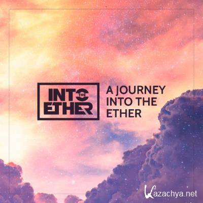 Into The Ether - A Journey Into The Ether 040 (2022-07-01)