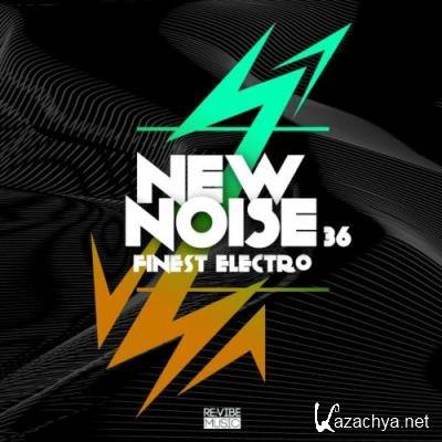 New Noise: Finest Electro, Vol. 36 (2022)