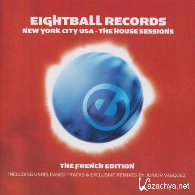 Eightball Records House Sessions (Unmixed Version And Dj Mix Remastered 2022)
