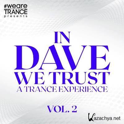 In Dave We Trust, Vol. 2 (A Trance Experience) (2022)