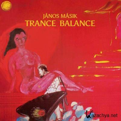 Janos Masik - Trance Balance (2022) Janos Masik - Trance Balance (2022)