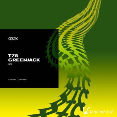 T78 & Greenjack - xTc (2022)