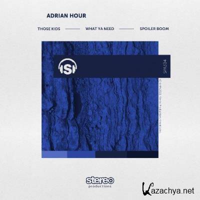 Adrian Hour - Those Kids (2022)