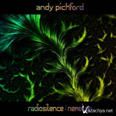 Andy Pickford - Radiosilence: Nemeton (Improvised Berlin School Electronica) (2022)