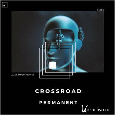 Permanent - Crossroad (2022)