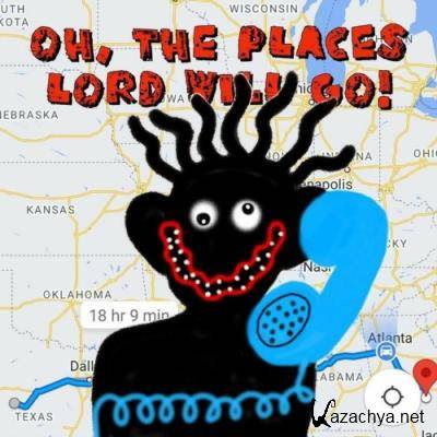 TheFoodLord & Cut Beetlez - Oh, The Places Lord Will Go! (2022)