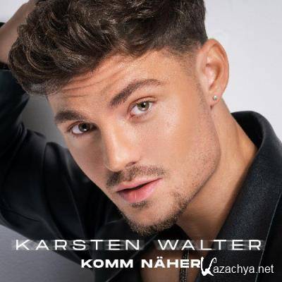 Karsten Walter - Komm naher (2022)