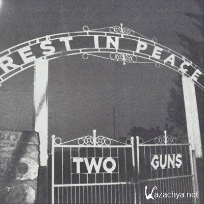 Two Guns - Rest In Peace (2022)