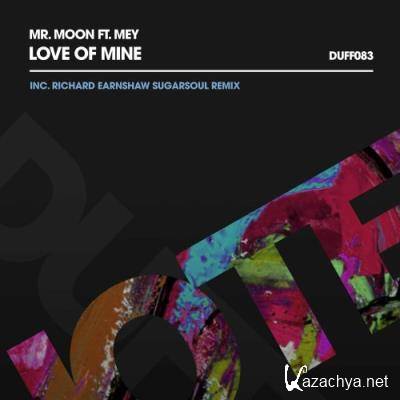 Mr. Moon ft Mey - Love Of Mine (2022)