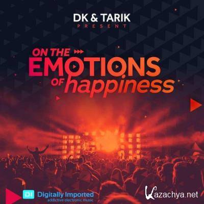 D K & TARIK - On The Emotions of Happiness 091 (2022-07-04)