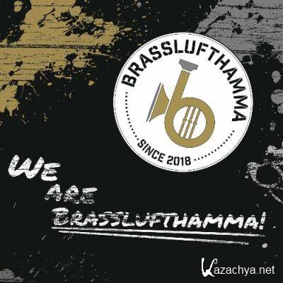 Brasslufthamma - We are Brasslufthamma! (2022)