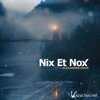 Alexander Geon - Nix Et Nox #027 (2022-07-05)