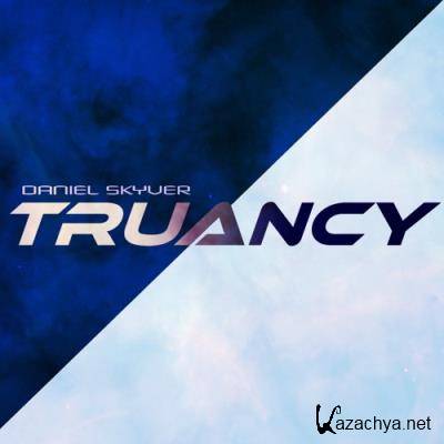 Daniel Skyver - Truancy 008 (2022-07-05)