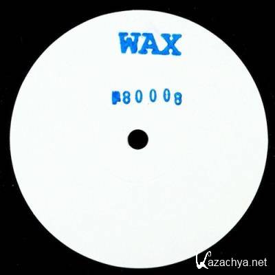 Wax - No 80008 (2022)