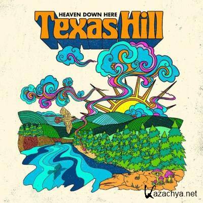 Texas Hill - Heaven Down Here (2022)