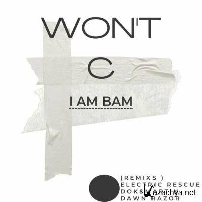 I Am Bam - Won't C (2022)