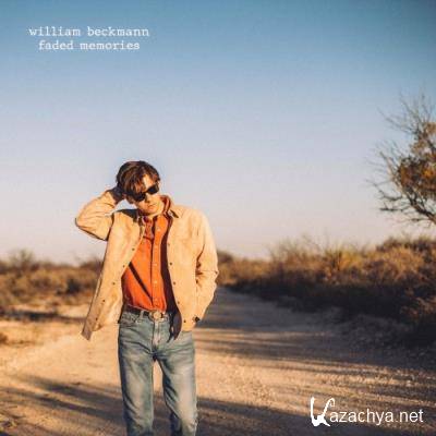 William Beckmann - Faded Memories (2022)