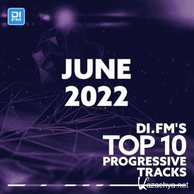 Johan N. Lecander - DI.FM Top 10 Progressive Tracks June 2022 (2022-07-06)