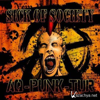 Sick Of Society - Aq-Punk-Tur (2022)