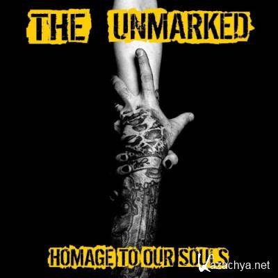 The Unmarked - Homage To Our Souls (2022)